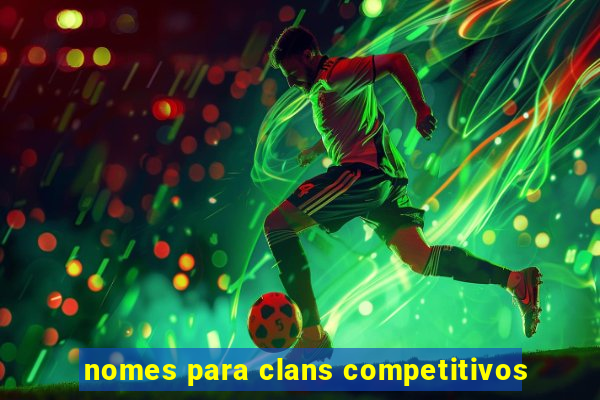 nomes para clans competitivos